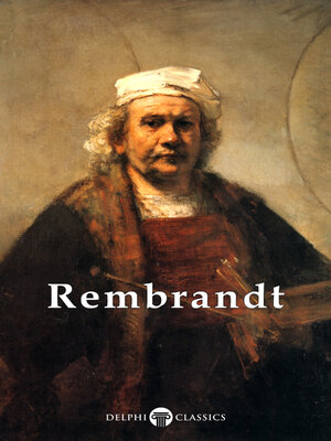 cover image of Delphi Complete Works of Rembrandt van Rijn (Illustrated)